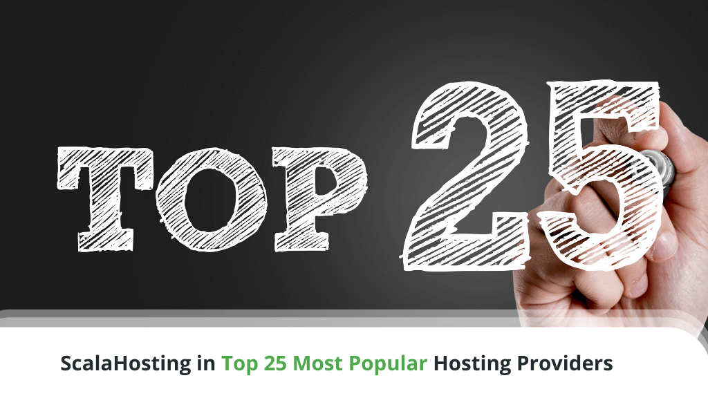 ScalaHosting in Top 25 Most Popular Hosting Providers