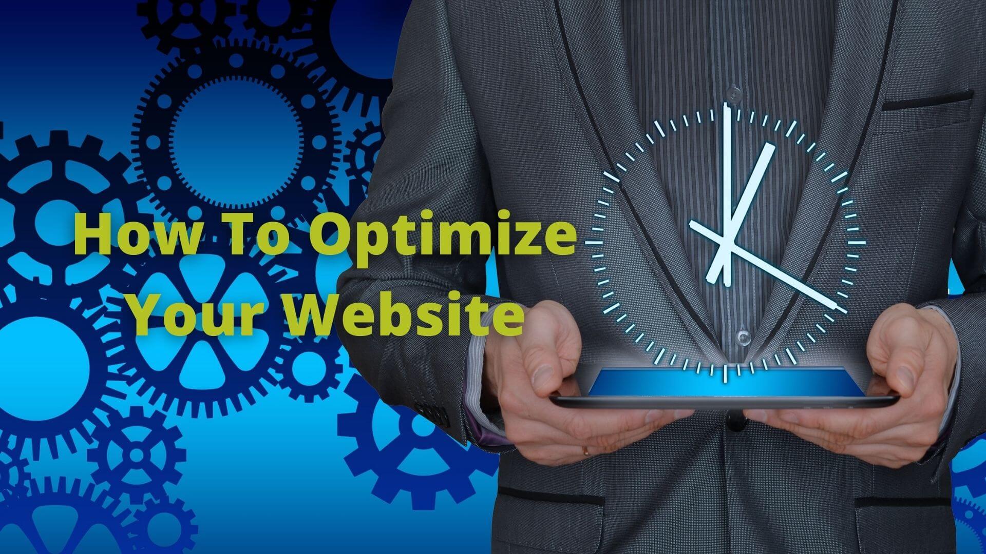 How To Optimize Your Website