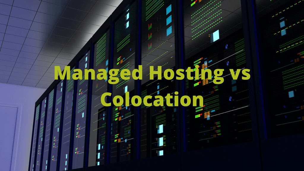 Managed Hosting vs Colocation Managed Hosting vs Colocation