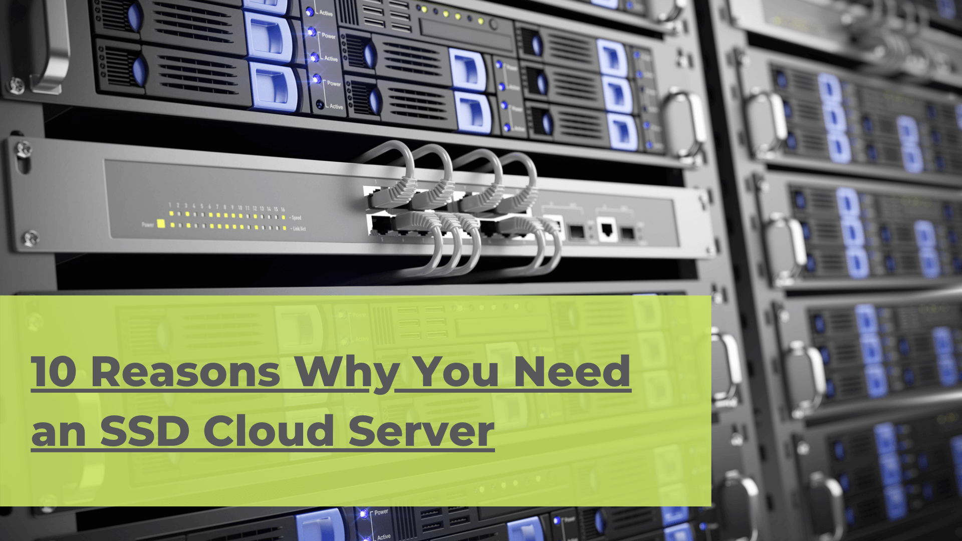 10 Reasons Why You Need an SSD Cloud Server