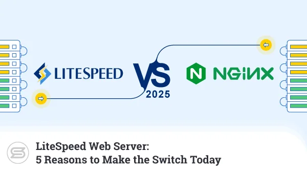 LiteSpeed Web Server 5 Reasons to Make the Switch Today