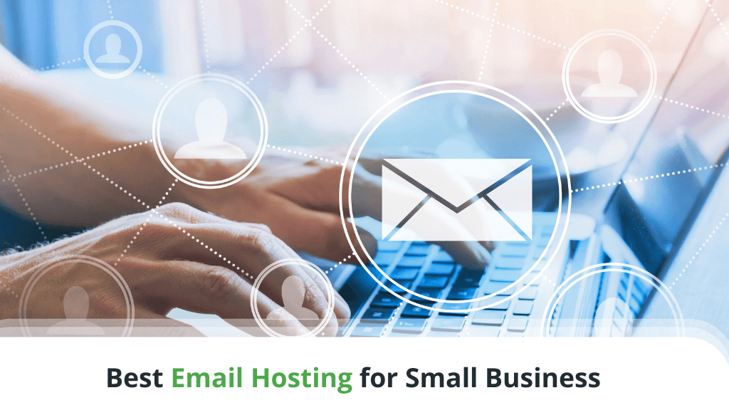Best Email Hosting for Small Business