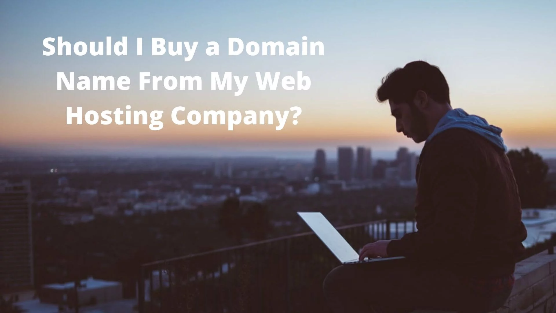 Should-I-Buy-a-Domain-Name-From-My-Web-Hosting-Company_-1