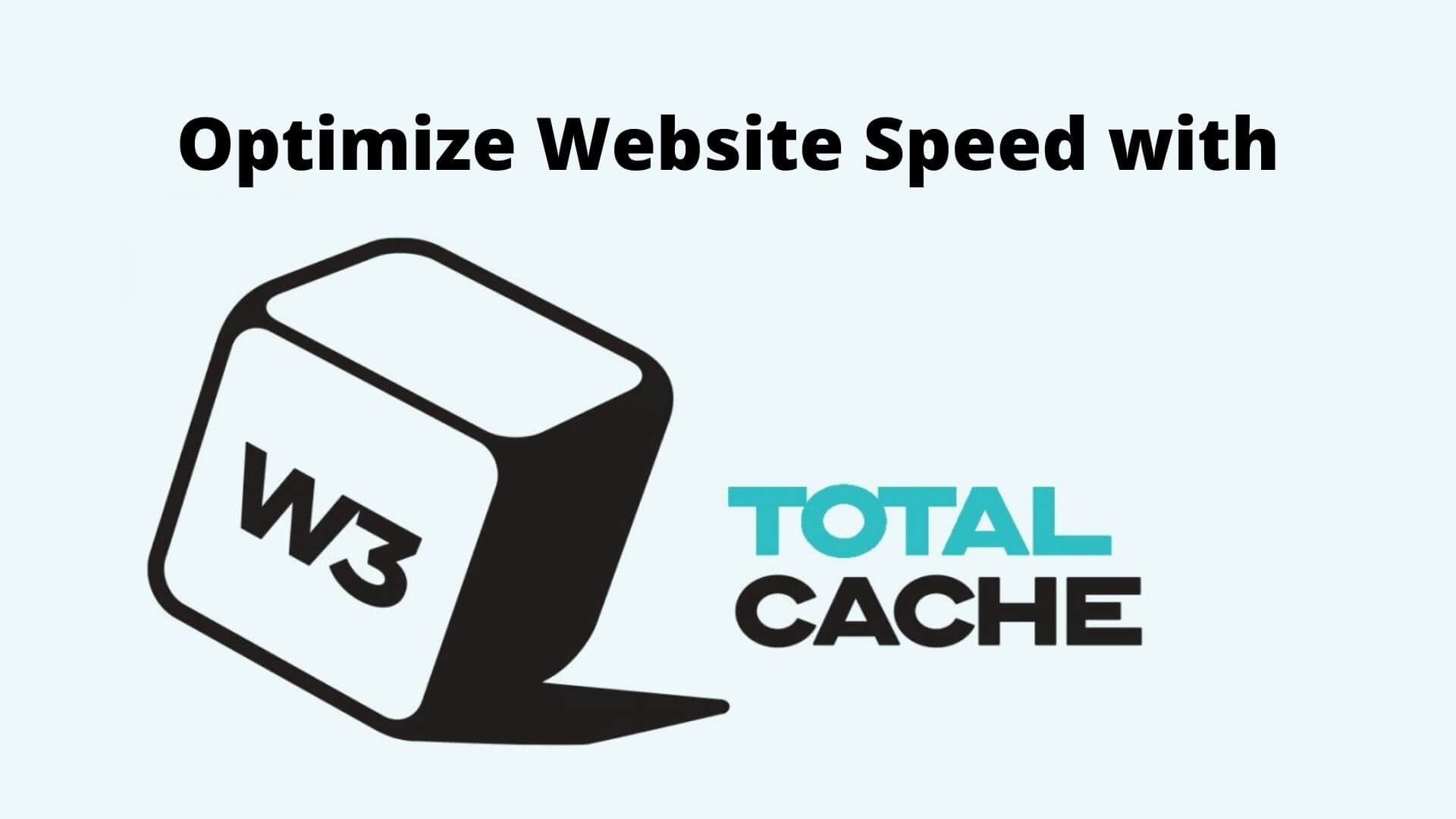 Feature-Image-Optimize-Website-Speed-with-W3-Total-Cache-1