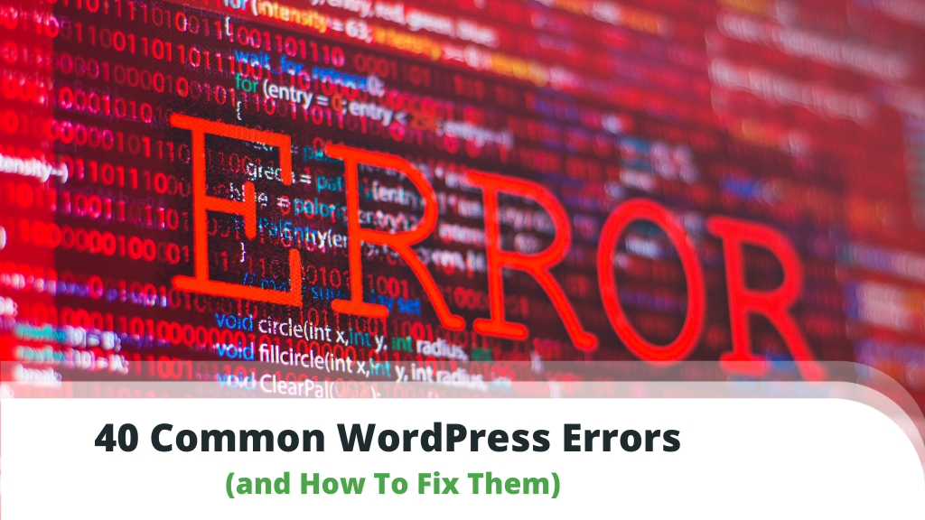 35+ Most Common WordPress Errors and How to Fix Them?