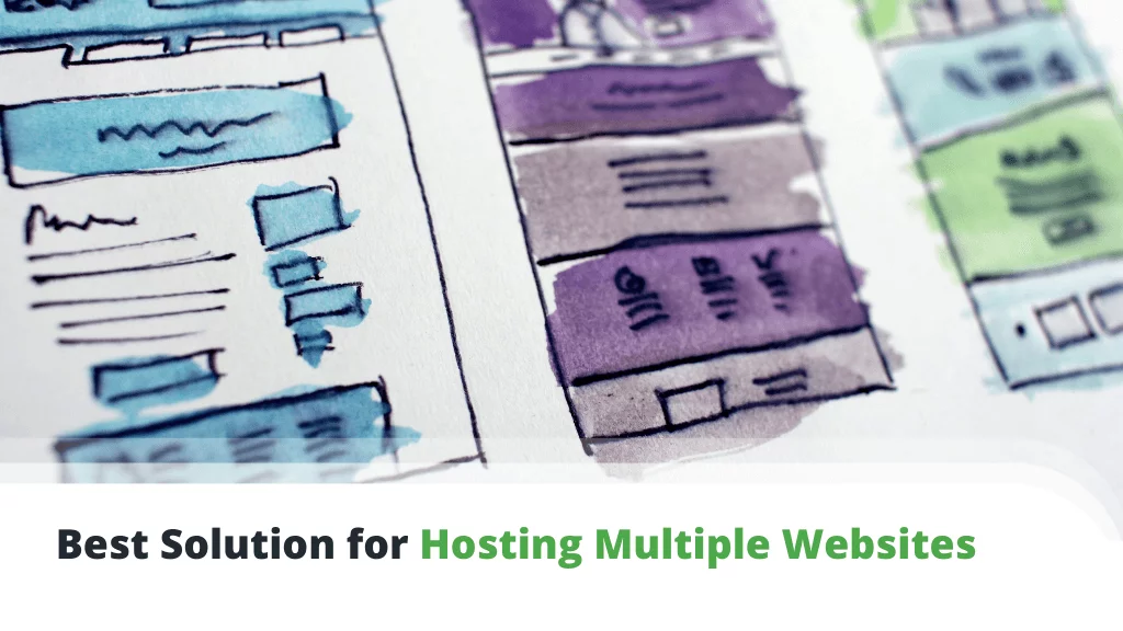 Best Solution for Hosting Multiple Websites