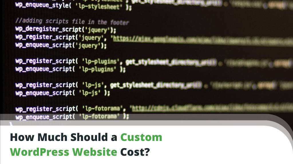How Much Should a Custom WordPress Website Cost?