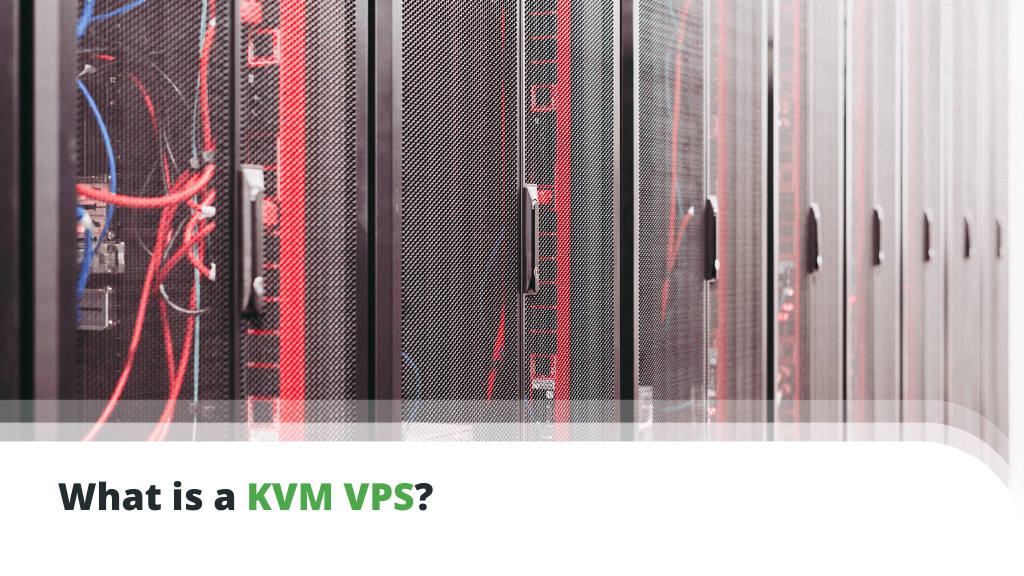 What is a KVM VPS? | ScalaHosting Blog