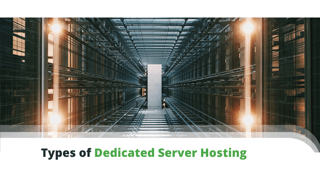 Types of Dedicated Hosting