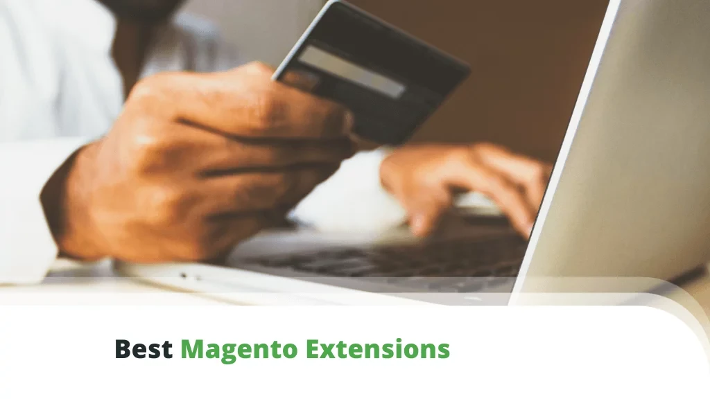 Best Magento Extensions for 2022