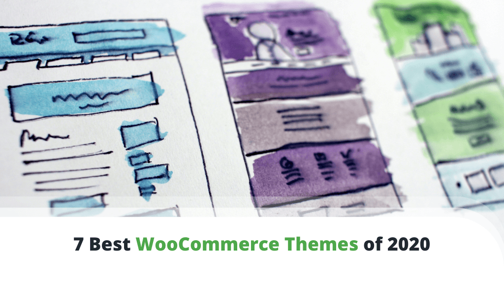 The 7 Best WooCommerce Themes of 2020 The 7 Best WooCommerce Themes of 2020