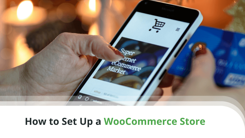 How to Set Up a New WooCommerce Store
