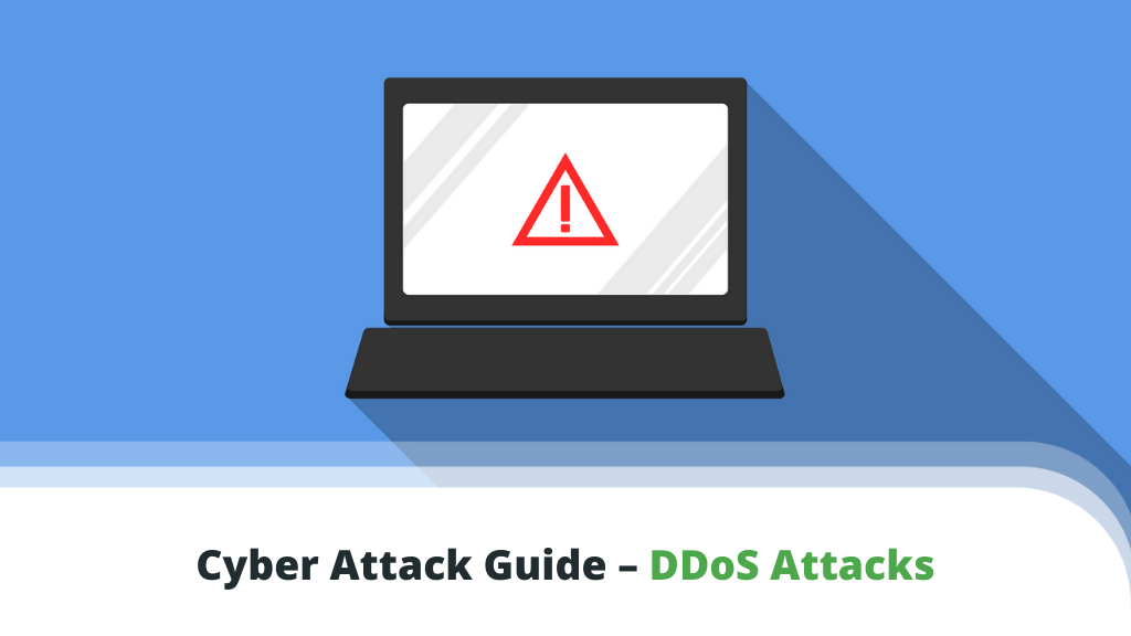 Cyber Attack Guide – DDoS Attacks Cyber Attack Guide – DDoS Attacks