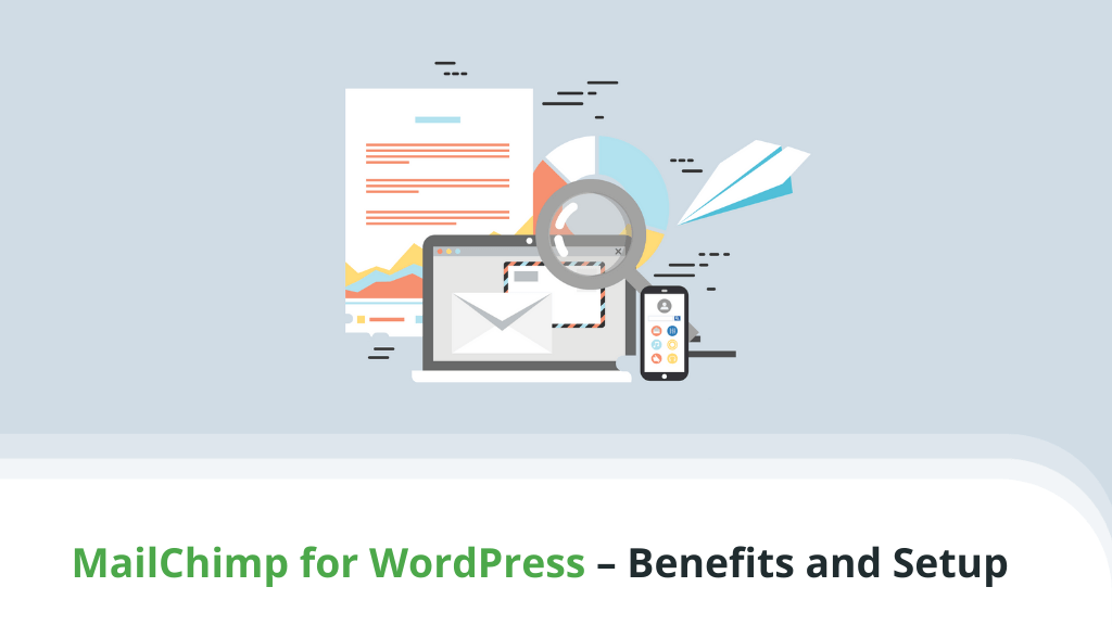 MailChimp for WordPress – Benefits and Setup