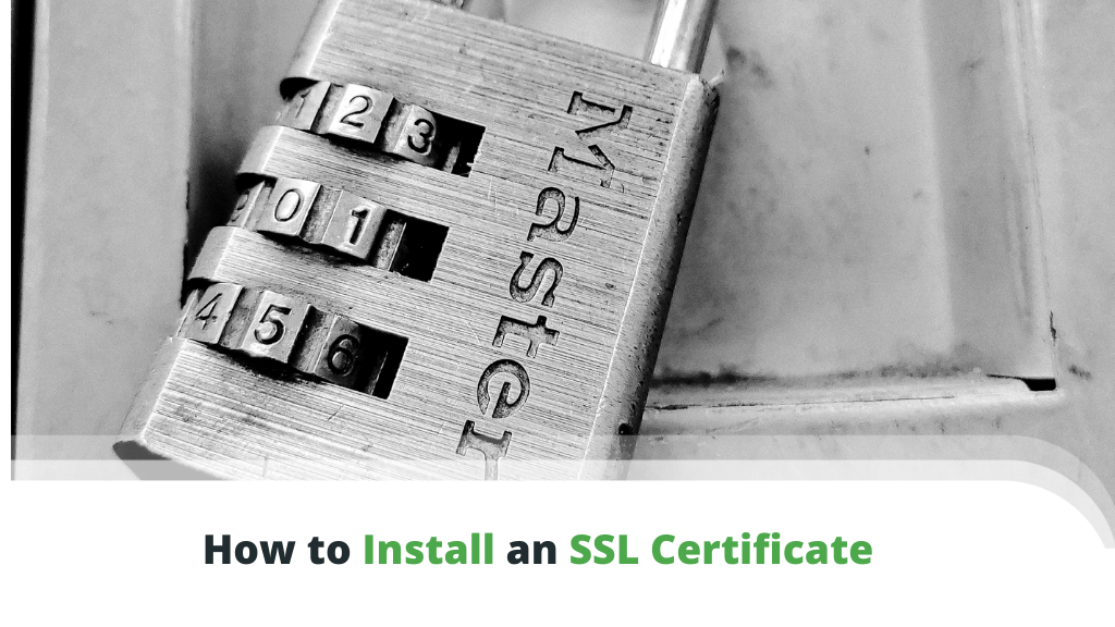 How to Install an SSL Certificate