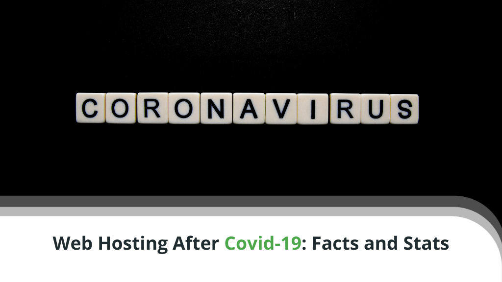 Web Hosting After Covid-19: Facts and Stats