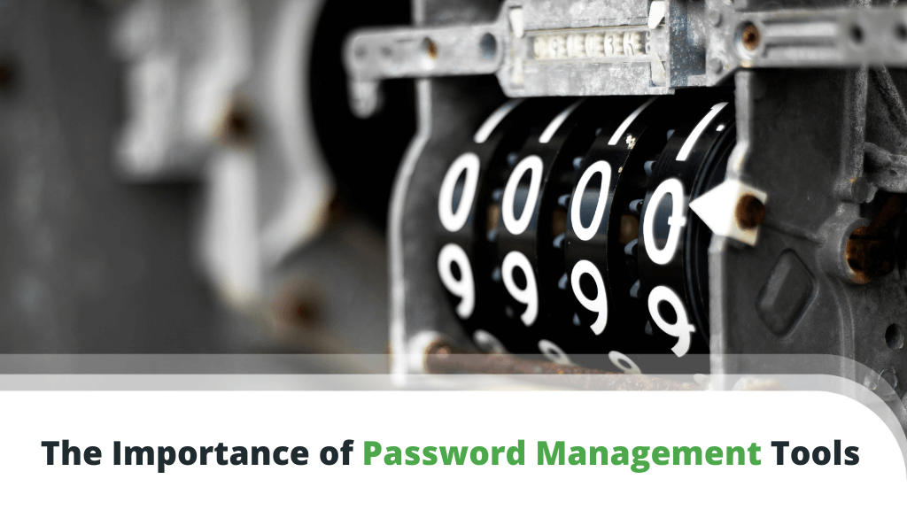 The-Importance-of-Password-Management-Tools-1