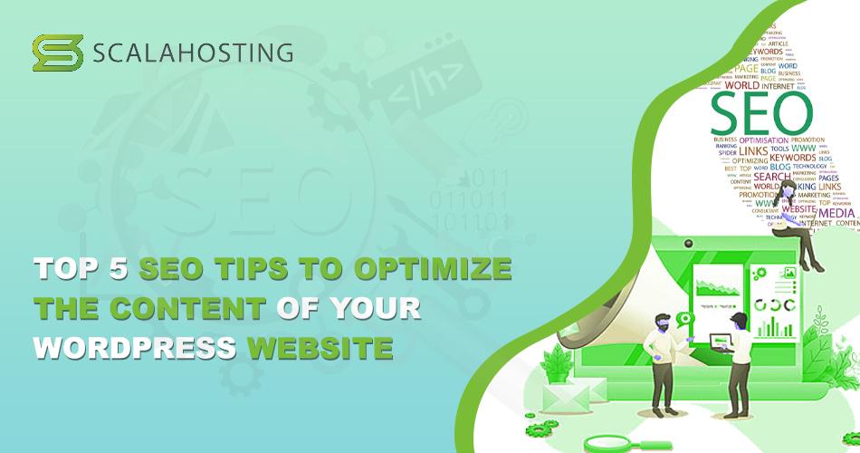 Top 5 SEO Tips To Optimize the Content of Your WordPress Website