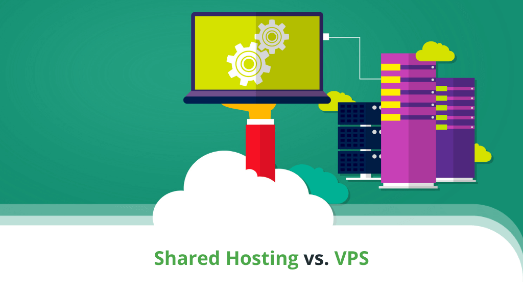What Is Shared Hosting vs. VPS?