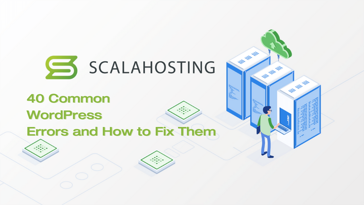 35+ Most Common WordPress Errors and How to Fix Them?