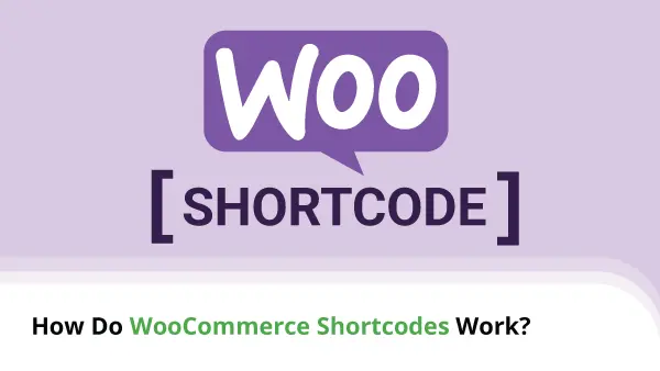 How-Do-WooCommerce-Shortcodes-Work