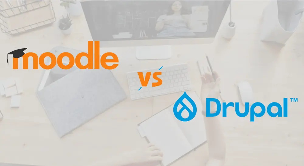 Moodle vs Drupal - Which One to Choose for an Educational Platform Moodle vs Drupal – Which One to Choose for an Educational Platform, Moodle vs Drupal Comparison