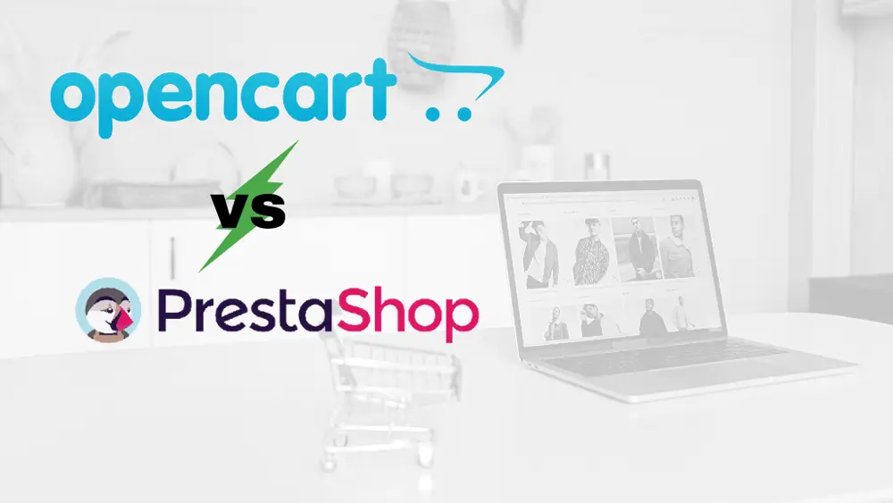 Opencart vs. PrestaShop – Which One to Choose?, OpenCart vs. PrestaShop