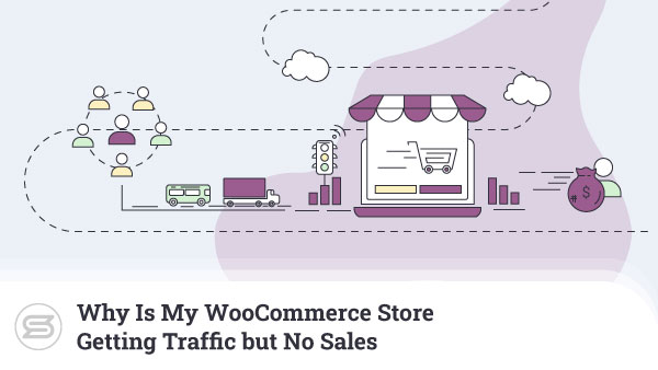 Why-Is-My-WooCommerce-Store-Getting-Traffic-but-No-Sales-600x338