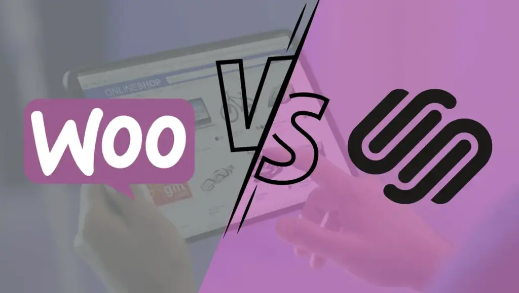 WooCommerce vs Squarespace – Which Platform Should You Choose? WooCommerce vs Squarespace – Which Platform Should You Choose?, WooCommerce vs Squarespace: Which One to Choose?