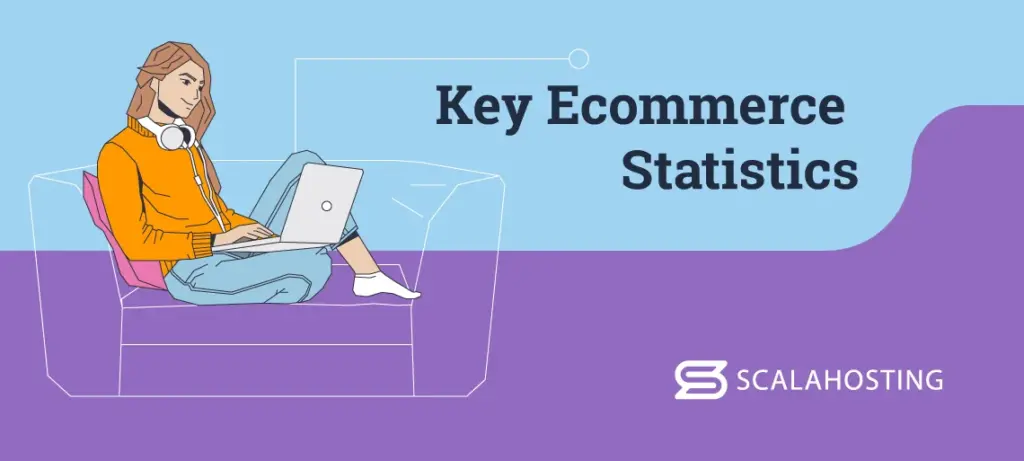 29 Eye-Opening Ecommerce Stats for Online Success, Key Ecommerce Statistics