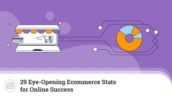 29-Eye-Opening-Ecommerce-Stats-for-Online-Success