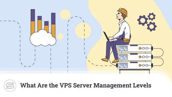 What-Are-the-VPS-Server-Management-Levels-600x338