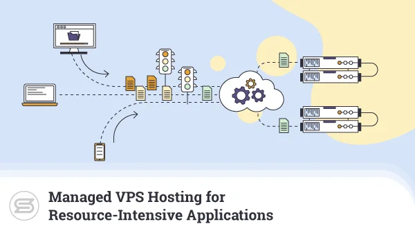 Managed-VPS-Hosting-for-Resource-Intensive-Applications-600x338