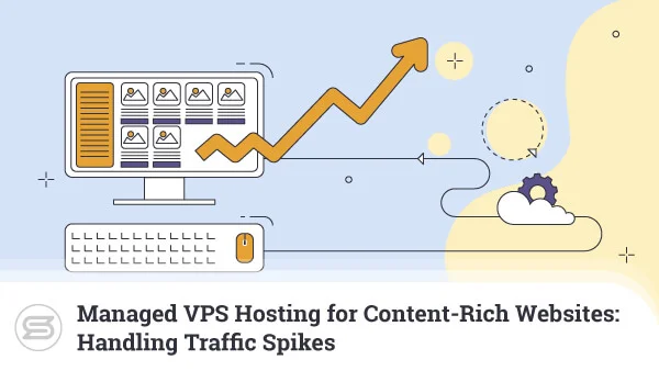 Managed-VPS-Hosting-for-Content-Rich-Websites-Handling-Traffic-Spikes-600x338