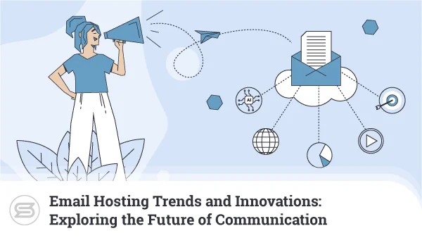 Email-Hosting-Trends-and-Innovations