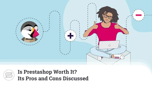 Is-Prestashop-Worth-It-Its-Pros-and-Cons-Discussed-600x338
