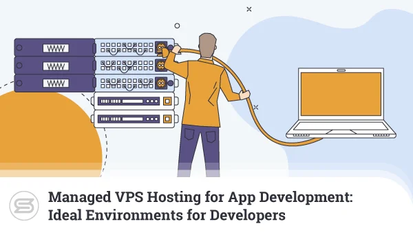 Managed-VPS-Hosting-for-App-Development-600x338