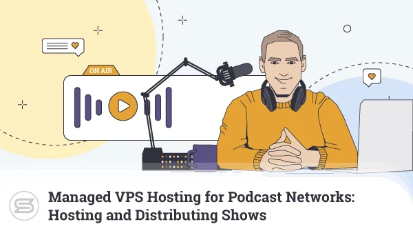 Managed-VPS-Hosting-for-Podcast-Networks-600x338