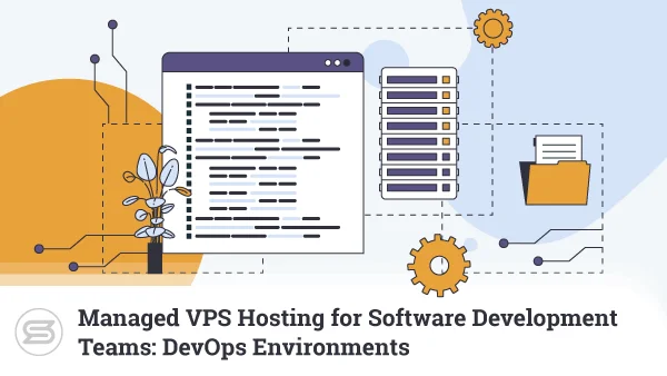 Managed-VPS-Hosting-for-Software-Development-Teams-600x338