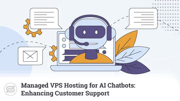Managed-VPS-Hosting-for-AI-Chatbots-600x338