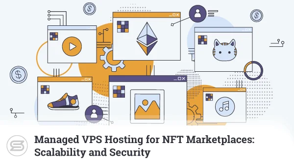 Managed-VPS-Hosting-for-NFT-Marketplaces-600x338