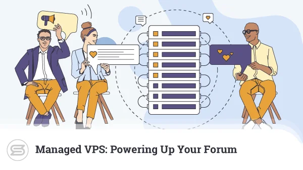 Managed-VPS-Powering-Up-Your-Forum-600x338