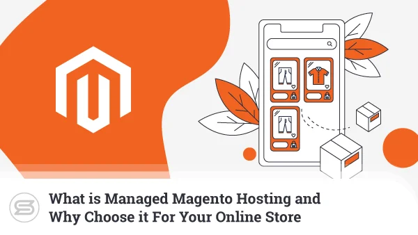 What-is-Managed-Magento-Hosting-600x338