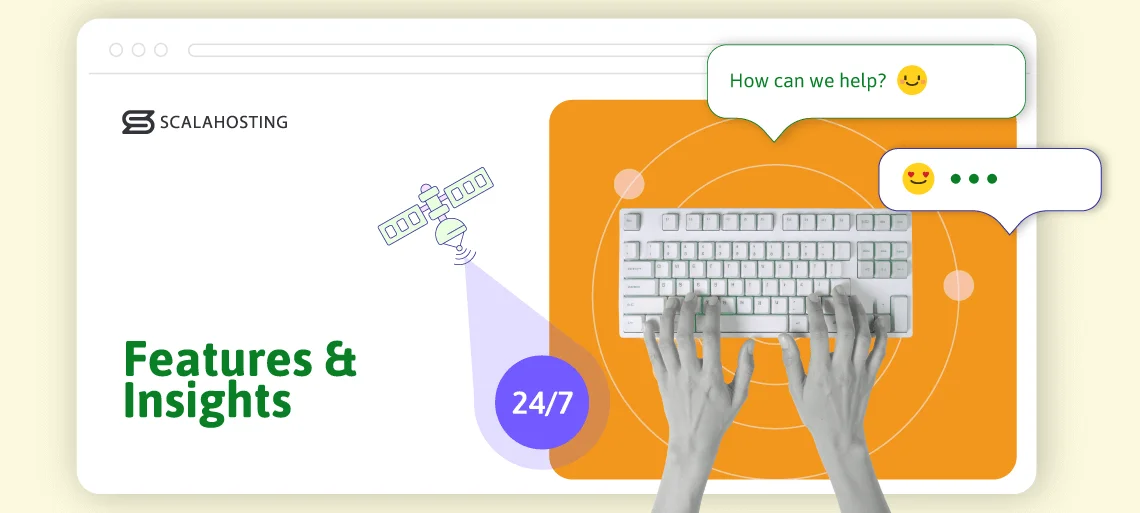 Inside ScalaHosting: Support Services, Common Features for Top-tier Hosting Providers