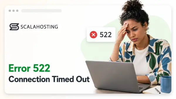 Error-522-Connection-Timed-Out---What-It-Means-and-How-to-Fix-It-600x338
