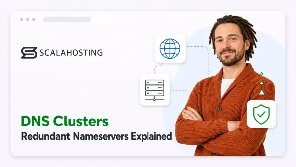 What-Is-a-DNS-Cluster-and-Why-Your-Domain-Needs-Redundant-Nameservers-600x338